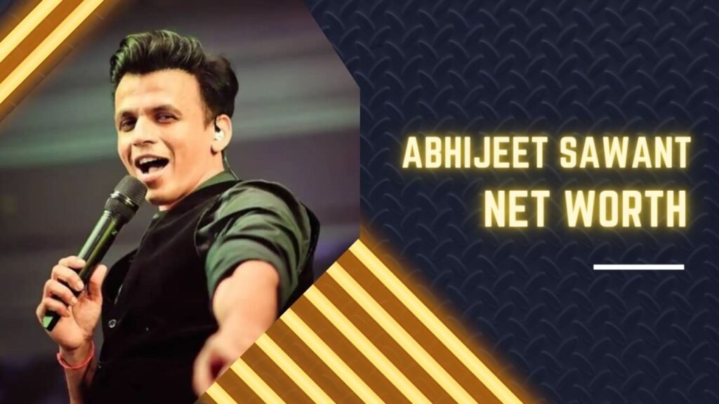 Abhijeet Sawant Net Worth