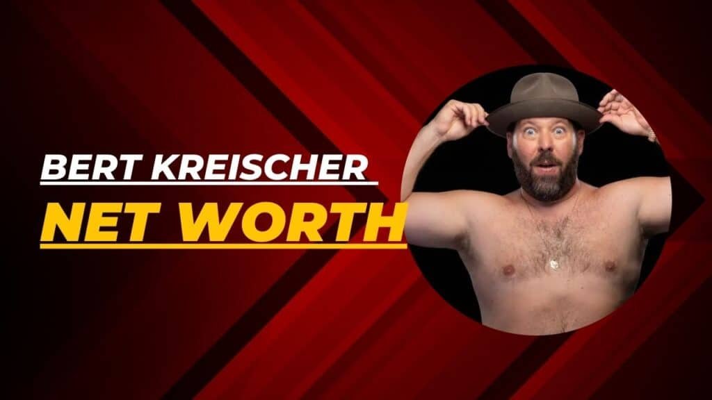 Bert kreischer net worth