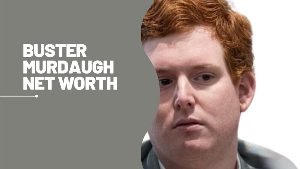 Buster Murdaugh Net Worth