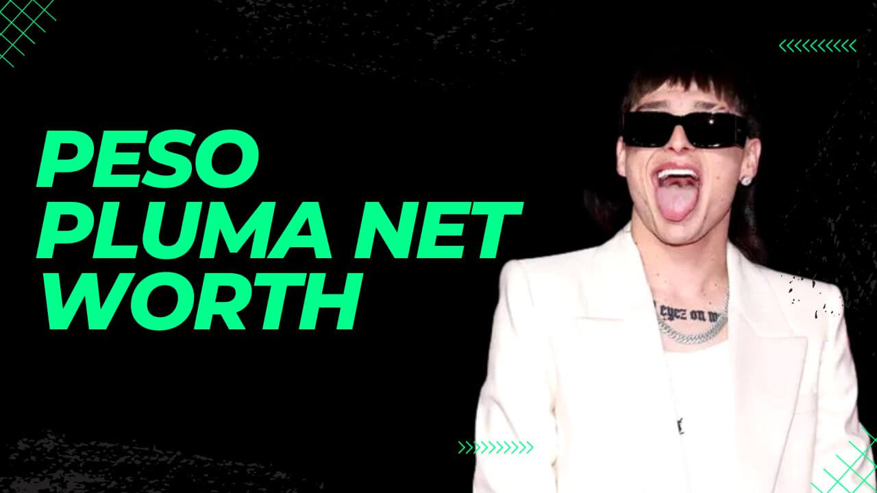 Peso Pluma Net Worth Revealed The Surprising Truth