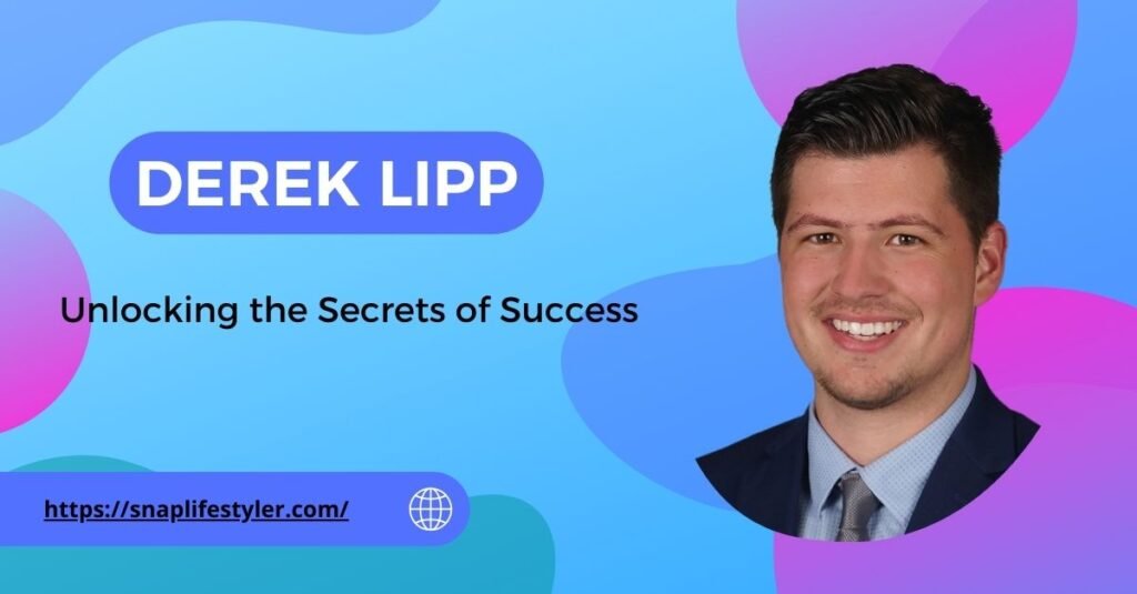 Derek Lipp Unlocking the Secrets of Success