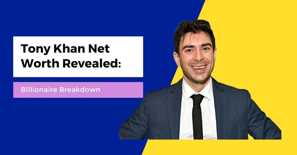 Tony Khan Net Worth Revealed