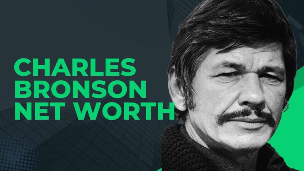 Charles Bronson Net Worth