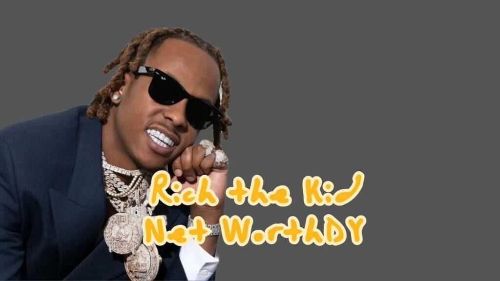 Rich the Kid Net Worth