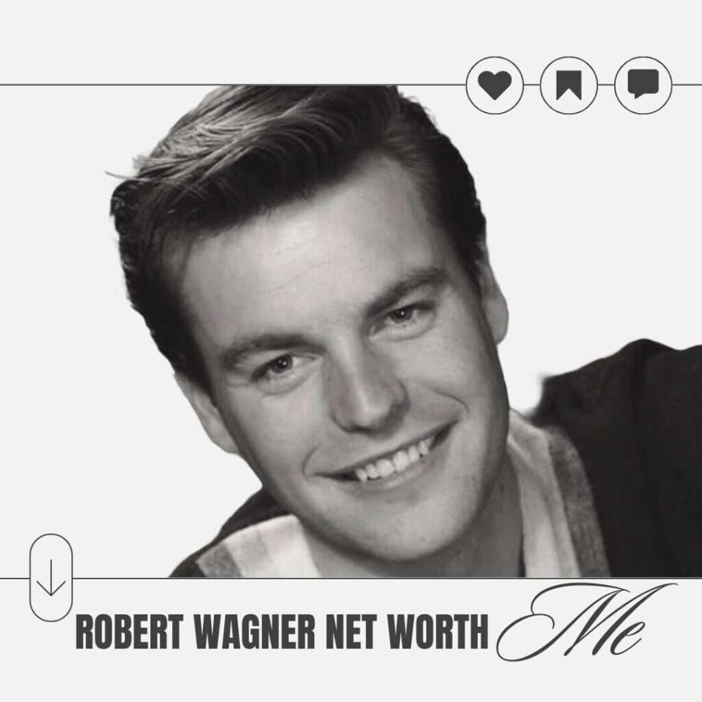 Robert Wagner Net Worth