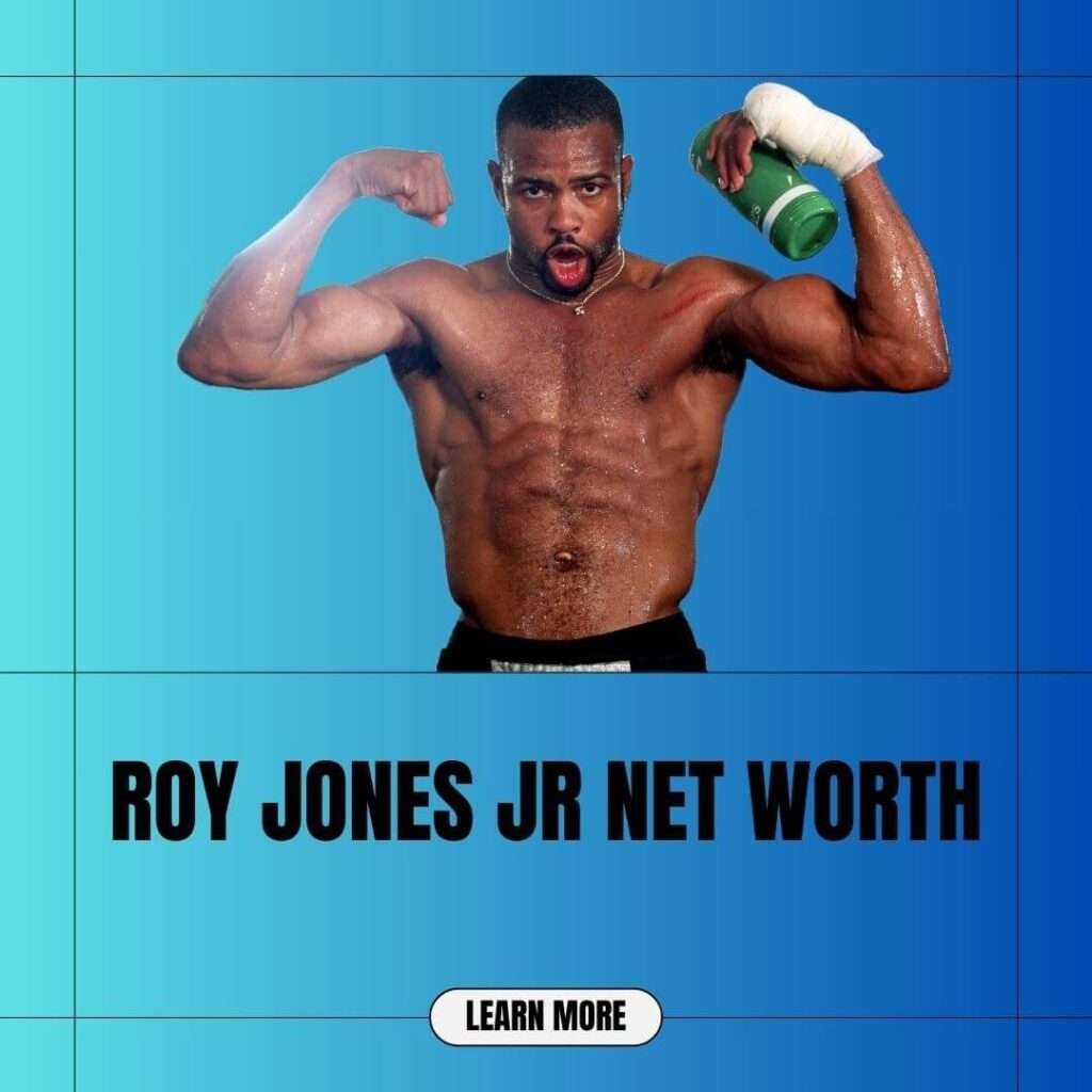 Roy Jones Jr Net Worth