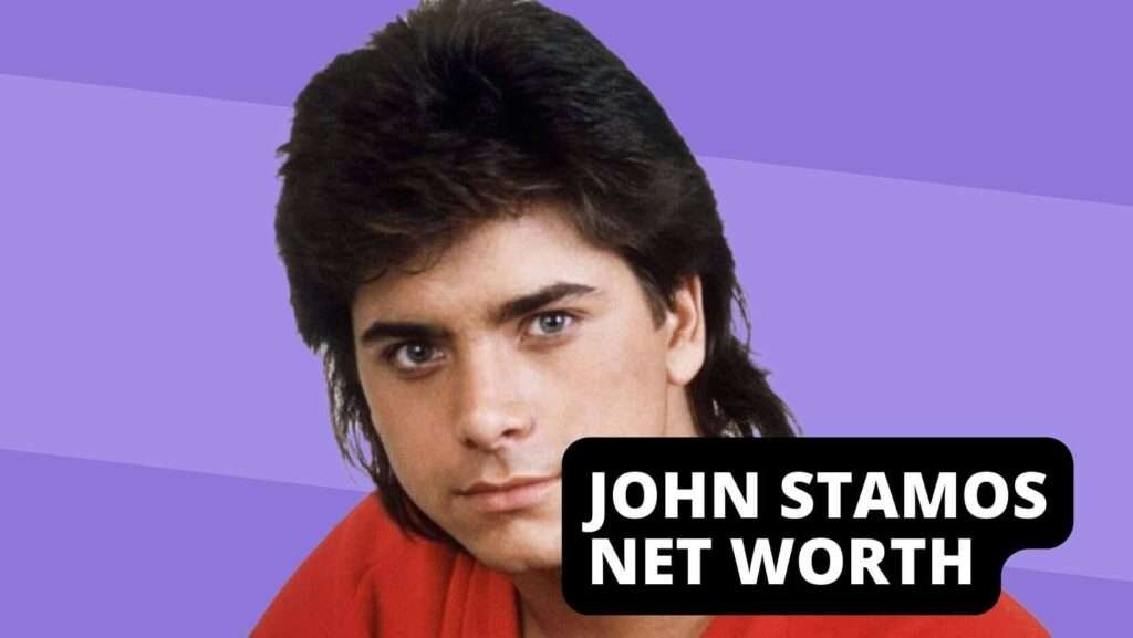 John Stamos Net Worth