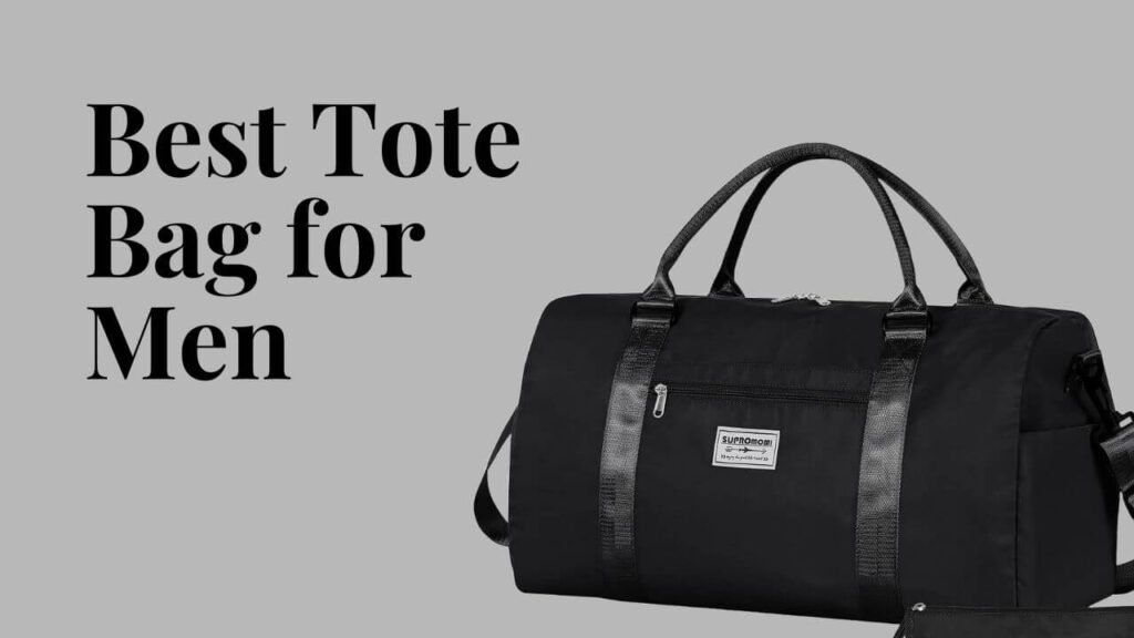 Best Tote Bag for Men