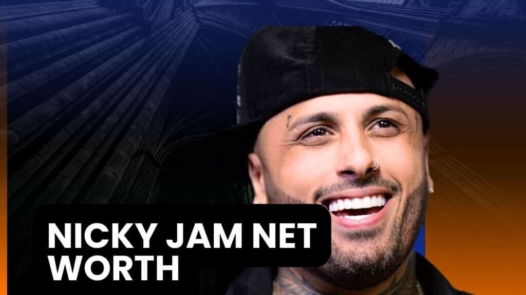 Nicky Jam Net Worth