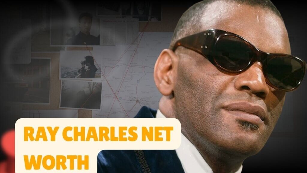 Ray Charles Net Worth