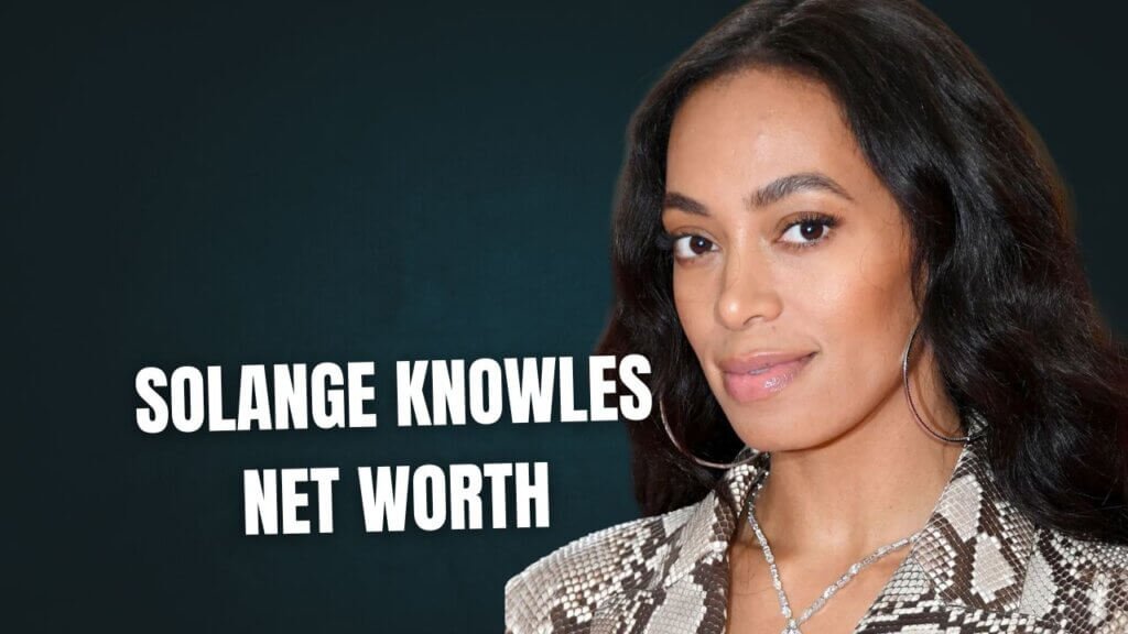 Solange Knowles Net Worth